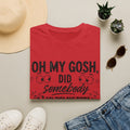 Funny Equestrian T‑Shirt — “Oh My Gosh, Did Somebody Say Horse Lasix?”