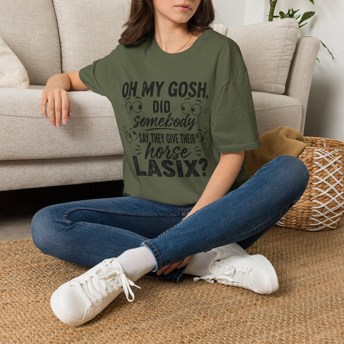 Funny Equestrian T‑Shirt — “Oh My Gosh, Did Somebody Say Horse Lasix?”