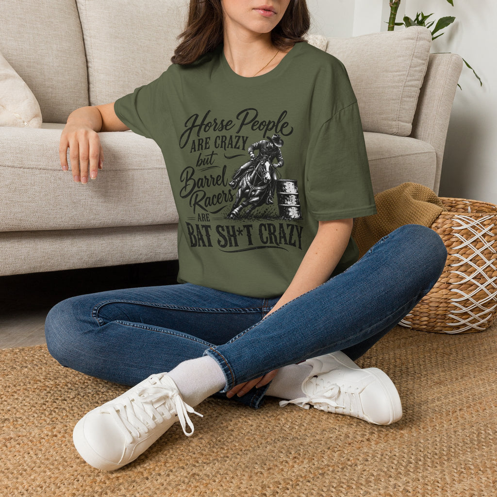 Barrel Racing T-Shirt – "Horse People Are Crazy but Barrel Racers Are Bat Sh*t Crazy"