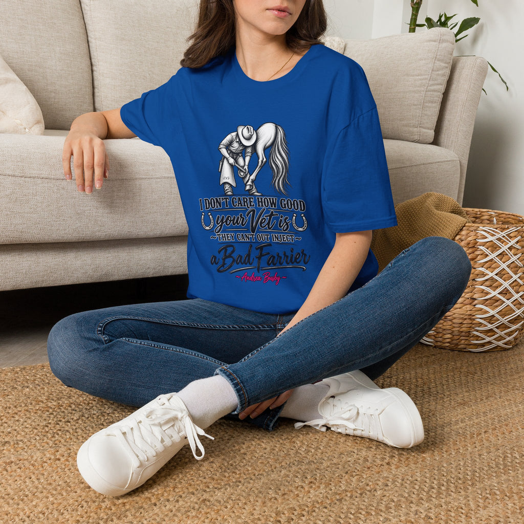 Farrier & Vet Humor T-Shirt – “I Don’t Care How Good Your Vet Is” Horse Lover Tee