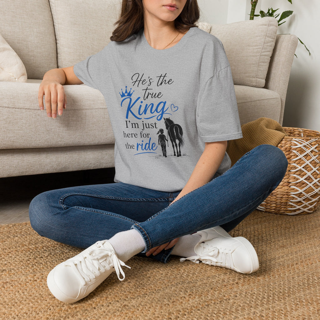 He's the True King T-Shirt — Christian Faith 'I'm Just Here for the Ride' Graphic Tee